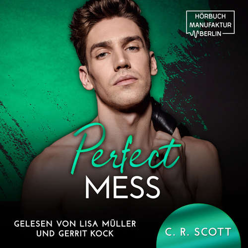 Hoerbuch Perfect Mess - C. R. Scott - Lisa Müller