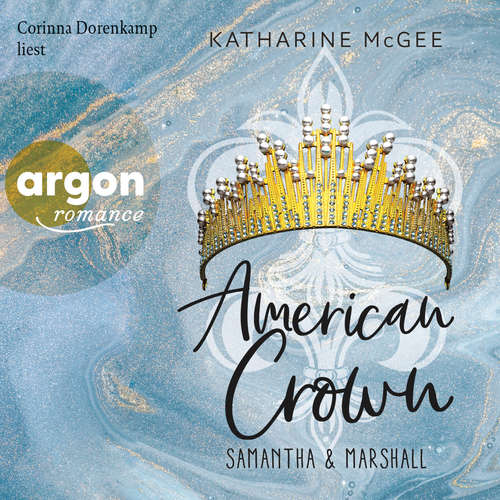 Hoerbuch Samantha & Marshall - American Crown, Band 2 - Katharine McGee - Corinna Dorenkamp
