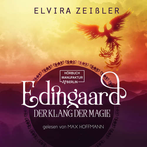 Hoerbuch Der Klang der Magie - Edingaard, Band 2 - Elvira Zeißler - Max Hoffmann