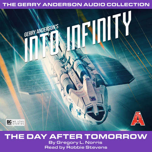 Audiobook The Day After Tomorrow - Into Infinity, Pt. 1 - Gregory L. Norris - Robbie Stevens
