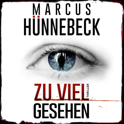Hoerbuch Zu viel gesehen - Marcus Hünnebeck - Tetje Mierendorf