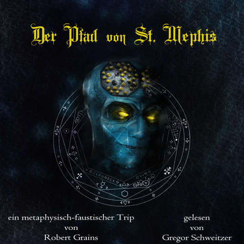 Hoerbuch Der Pfad von St. Mephis - Robert Grains - Gregor Schweitzer