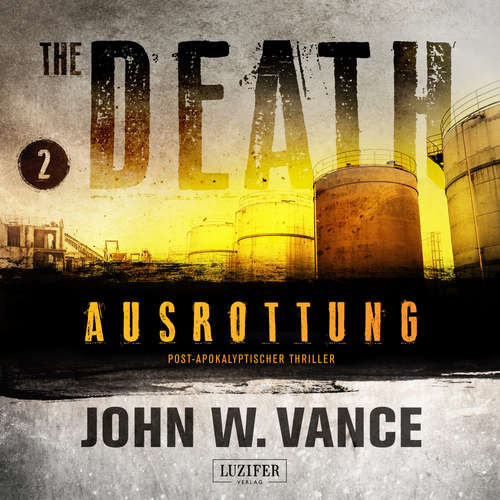 Hoerbuch AUSROTTUNG (The Death 2) - John W. Vance - Steffen Rössler