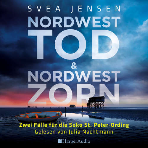 Hoerbuch Nordwesttod & Nordwestzorn (ungekürzt) - Svea Jensen - Julia Nachtmann