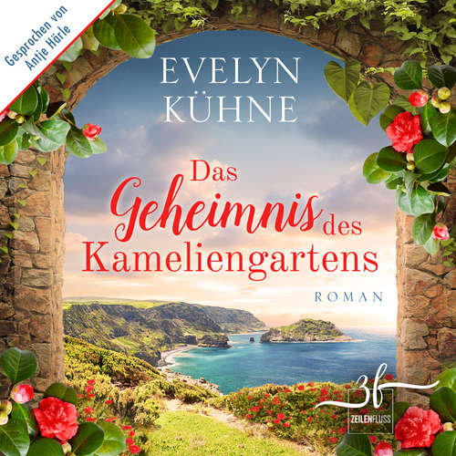 Hoerbuch Das Geheimnis des Kameliengartens - Evelyn Kühne - Antje Härle