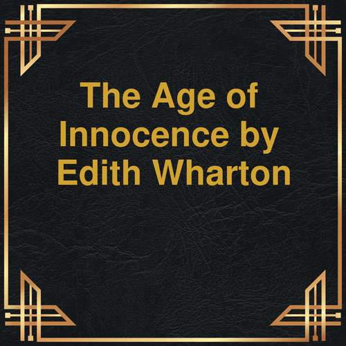 Audiobook The Age of Innocence - Edith Wharton - Gretel Davis