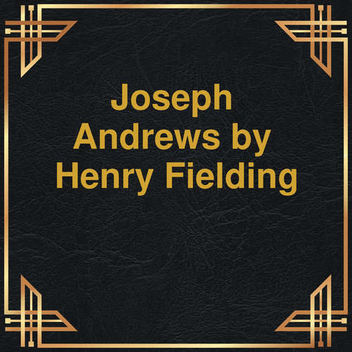 Audiobook Joseph Andrews - Henry Fielding - Terence Wilton