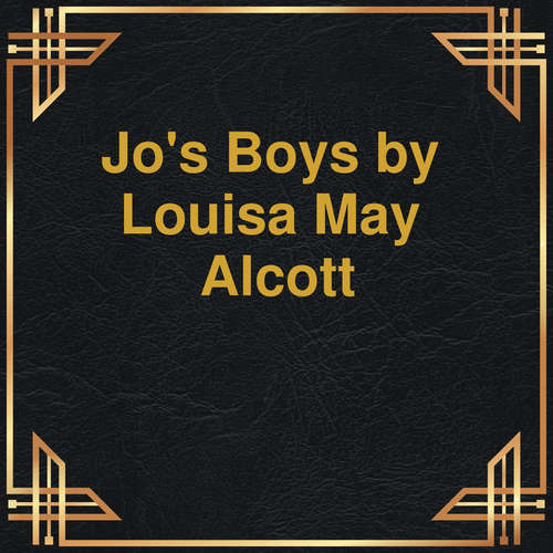 Audiobook Jo's boys - Louisa May Alcott - James Tillitt