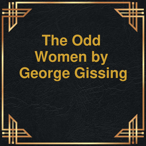 Audiobook The Odd Women - George Gissing - Gretel Davis