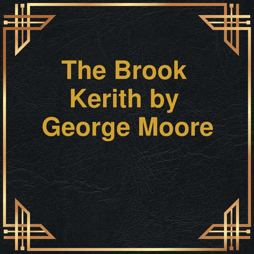 Audiobook The Brook Kerith - George Moore - Gabriel Woolf