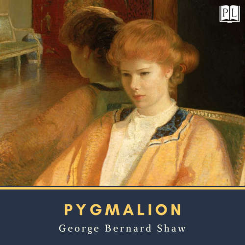 Audiobook Pygmalion - George Bernard Shaw - Cynthia Franklin