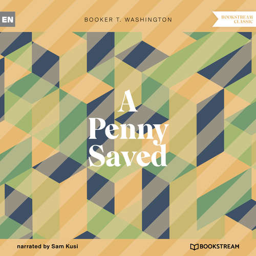Audiobook A Penny Saved - Booker T. Washington - Sam Kusi