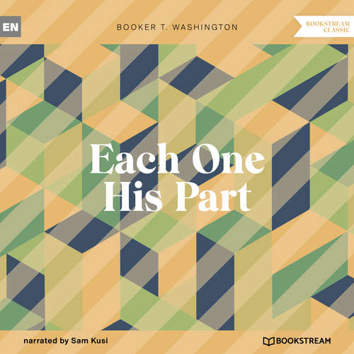 Audiobook Each One His Part - Booker T. Washington - Sam Kusi