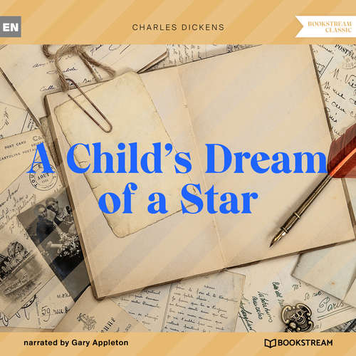 Audiobook A Child's Dream of a Star - Charles Dickens - Gary Appleton