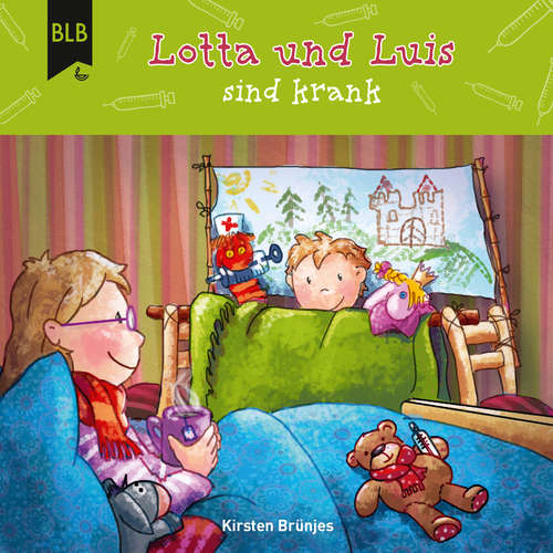 Hoerbuch Lotta und Luis sind krank - Kirsten Brünjes - Philipp Schepmann