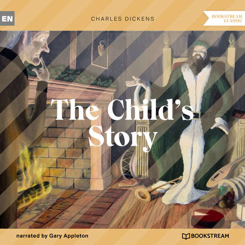 Audiobook The Child's Story - Charles Dickens - Gary Appleton