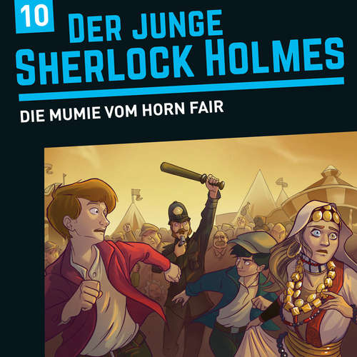Hoerbuch Der junge Sherlock Holmes, Folge 10: Die Mumie vom Horn Fair - David Bredel - Dirk Petrick