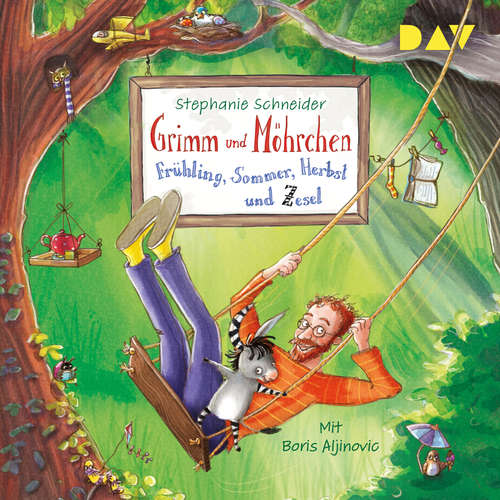 Hoerbuch Frühling, Sommer, Herbst und Zesel - Grimm und Möhrchen, Band 2 - Stephanie Schneider - Boris Aljinovic