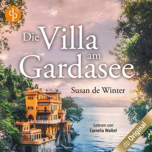 Hoerbuch Die Villa am Gardasee - Susan de Winter - Cornelia Waibel