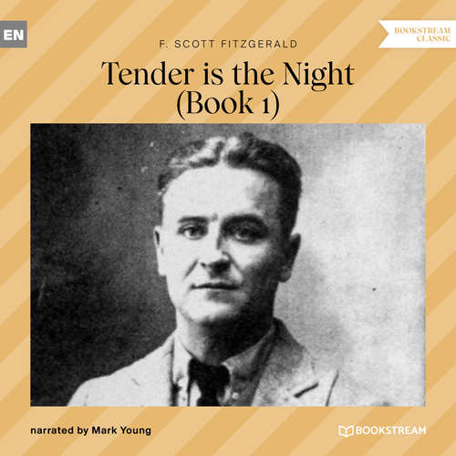 Audiobook Tender is the Night - Book 1 - F. Scott Fitzgerald - Mark Young
