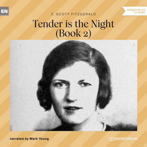 Audiobook Tender is the Night - Book 2 - F. Scott Fitzgerald - Mark Young