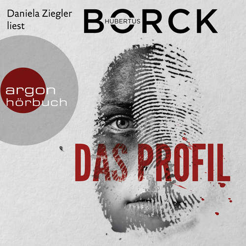 Hoerbuch Das Profil - Erdmann und Eloglu, Band 1 - Hubertus Borck - Daniela Ziegler