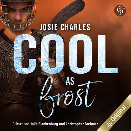 Hoerbuch Cool as frost - Die Moore-Brothers-Dilogie, Band 2 - Josie Charles - Julia Blankenburg