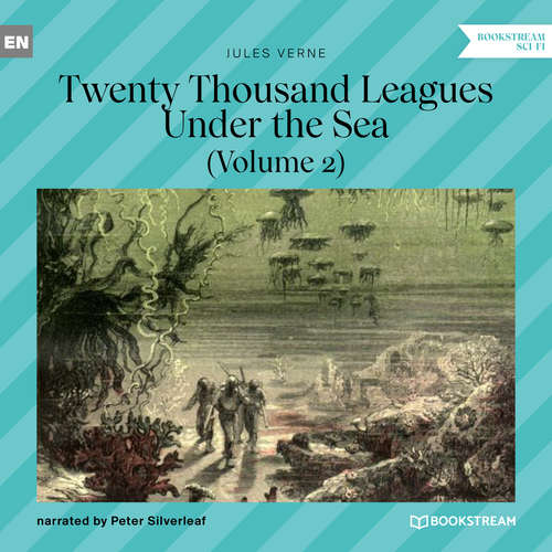 Audiobook Twenty Thousand Leagues Under the Sea - Volume 2 - Jules Verne - Peter Silverleaf