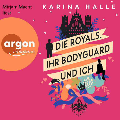 Hoerbuch Die Royals, ihr Bodyguard und ich - Roman - Karina Halle - Mirjam Macht