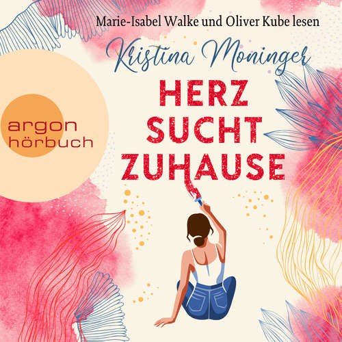 Hoerbuch Herz sucht Zuhause - Kristina Moninger - Marie-Isabel Walke