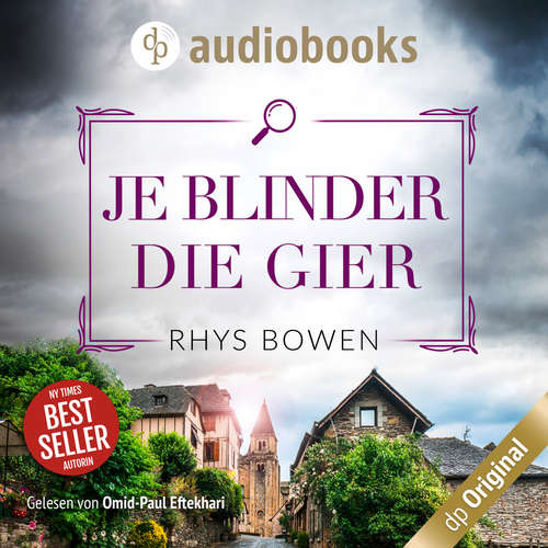 Hoerbuch Je blinder die Gier - Ein Fall für Constable Evans-Reihe Staffel 1, Band 3 - Rhys Bowen - Omid-Paul Eftekhari