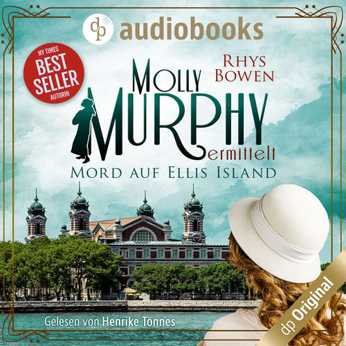 Hoerbuch Mord auf Ellis Island - Molly Murphy ermittelt-Reihe, Band 1 - Rhys Bowen - Henrike Tönnes