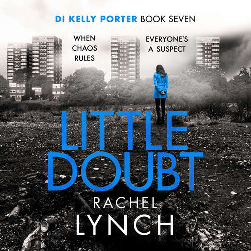 Audiobook Little Doubt - Rachel Lynch - Clare Kissane