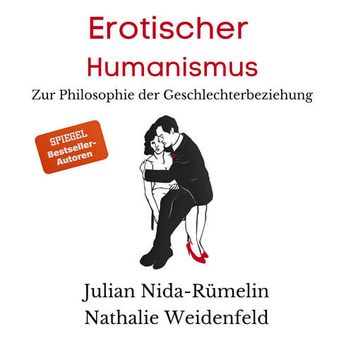 Hoerbuch Erotischer Humanismus - Julian Nida-Rümelin - Julian Nida-Rümelin