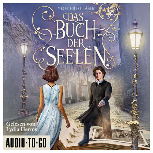 Hoerbuch Das Buch der Seelen - Mechthild Gläser - Lydia Herms