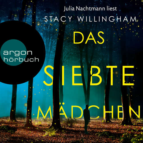 Hoerbuch Das siebte Mädchen - Stacy Willingham - Julia Nachtmann