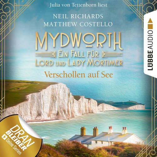 Hoerbuch Verschollen auf See - Mydworth - Ein Fall für Lord und Lady Mortimer 11 - Matthew Costello - Julia von Tettenborn