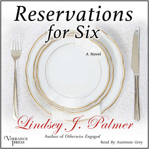 Audiobook Reservations for Six - Lindsey Palmer - Austenne Grey