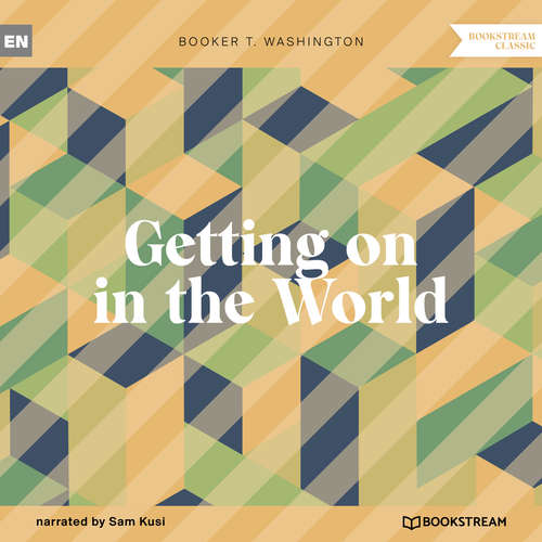 Audiobook Getting on in the World - Booker T. Washington - Sam Kusi