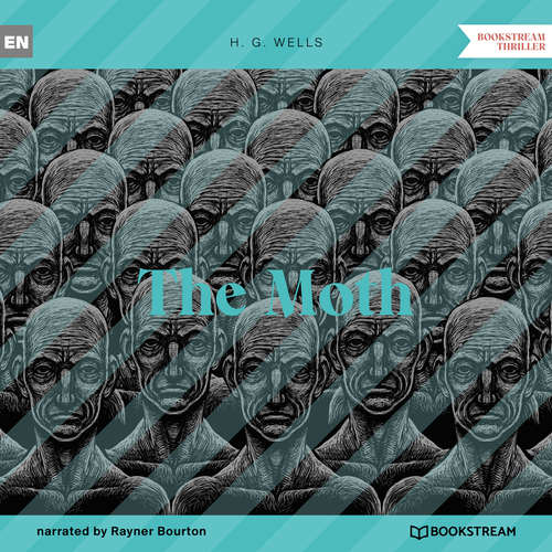 Audiobook The Moth - H. G. Wells - Rayner Bourton