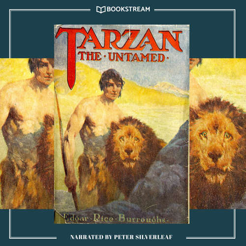 Audiobook Tarzan the Untamed - Tarzan Series, Book 7 - Edgar Rice Burroughs - Peter Silverleaf