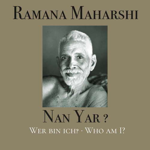 Hoerbuch Nan Yar? - Wer bin ich? - Ramana Maharshi - OM C. Parkin