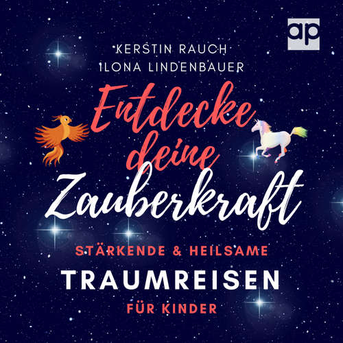Hoerbuch Entdecke deine Zauberkraft - Kerstin Rauch - Ilona Lindenbauer