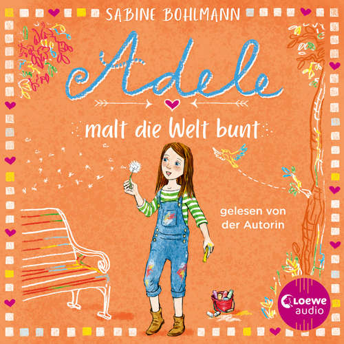 Hoerbuch Adele malt die Welt bunt - Sabine Bohlmann - Sabine Bohlmann