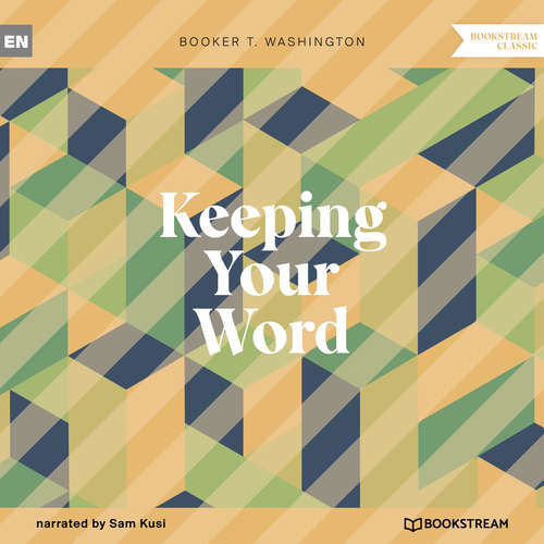 Audiobook Keeping Your Word - Booker T. Washington - Sam Kusi