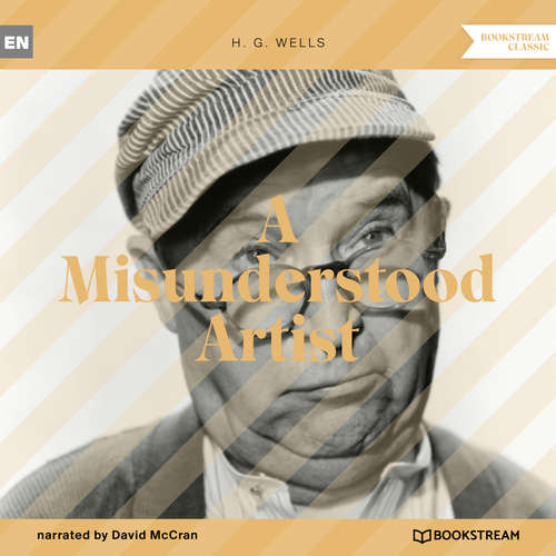 Audiobook A Misunderstood Artist - H. G. Wells - David McCran