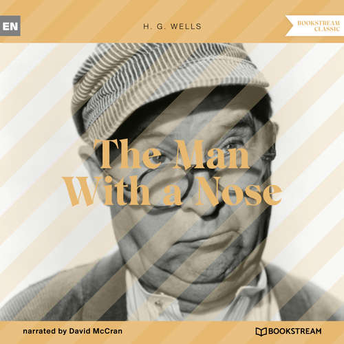 Audiobook The Man With a Nose - H. G. Wells - David McCran