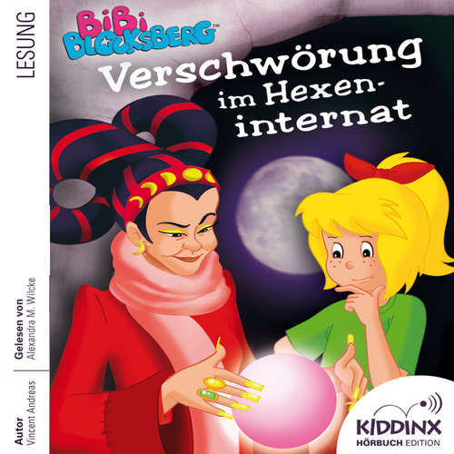 Hoerbuch Verschwörung im Hexeninternat - Bibi Blocksberg - Hörbuch - Vincent Andreas - Alexandra Marisa Wilcke