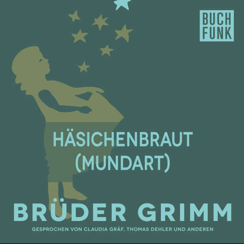 Hoerbuch Häsichenbraut (Mundart) - Brüder Grimm - Christoph Pischel