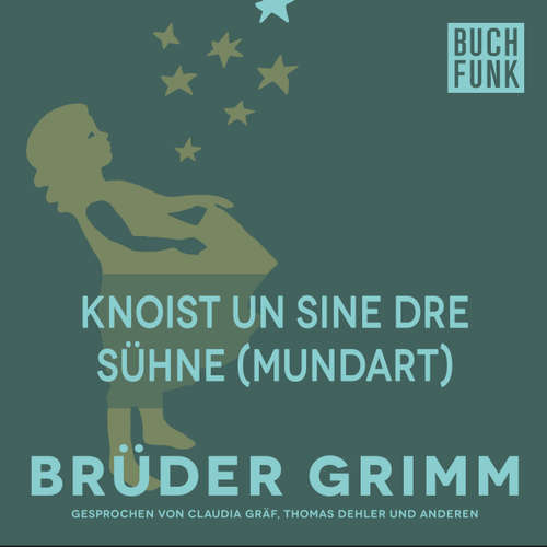 Hoerbuch Knoist un sine dre Sühne (Mundart) - Brüder Grimm - Christoph Pischel